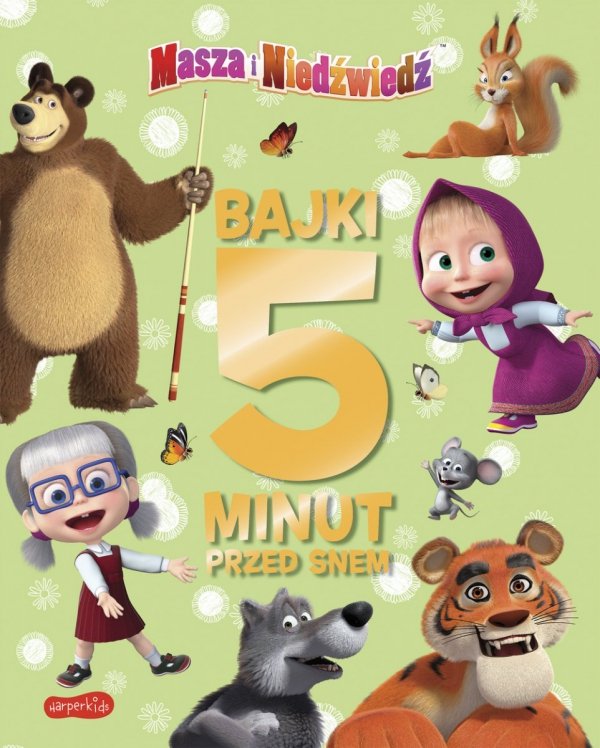 Masza i Niedźwiedź Bajki 5 minut przed snem Harperkids
