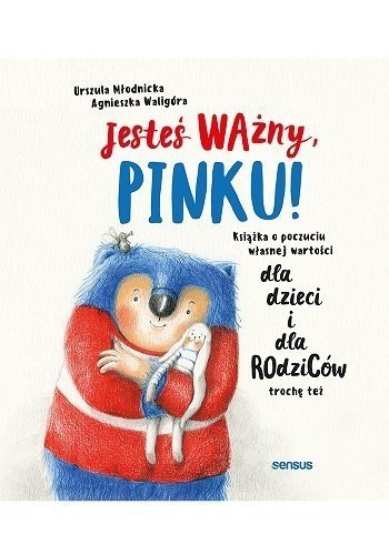 Książka o poczuciu własnej wartości Jesteś Ważny Pinku