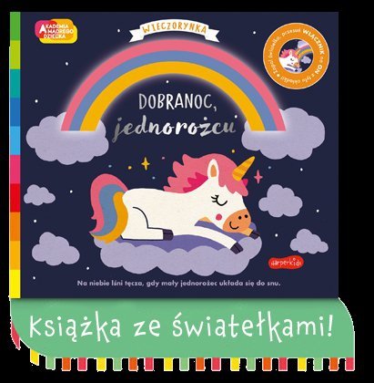 Dobranoc jednorożcu Wieczorynka Książka z podświetleniem Akademia