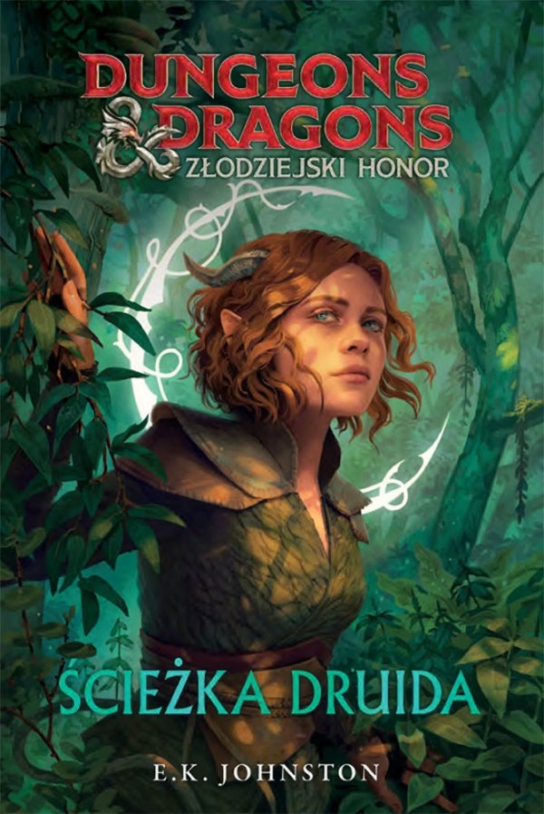 Złodziejski honor. Ścieżka druida. Dungeons &amp; Dragons