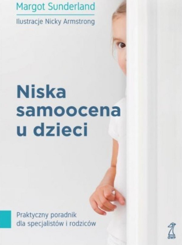 Niska samoocena u dzieci Praktyczny poradnik