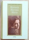 Maria Stępkowska-Szwed Maniusia, Marynia, Maria: saga rodzinna