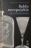 Barbara Szelegejd • Szkło europejskie