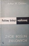 Arthur W. Galston Życie roślin zielonych