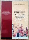 Emilian Wiszka Brześć Litewski. Obozy jeńców i internowanych 1919-1921