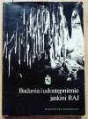 Badania i udostępnienie jaskini RAJ