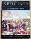 Thomas Madden Krucjaty. Chrześcijaństwo - Islam - Pielgrzymki - Wojny