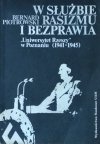 Bernard Piotrowski • W służbie rasizmu i bezprawia. Uniwersytet Rzeszy w Poznaniu 1941-1945