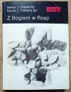 Walter Ciszek, Daniel Flaherty Z Bogiem w Rosji
