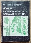 Wojciech Burszta Wymiary antropologicznego poznania kultury / dedykacja autorska