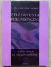 Stanisław Bortnowski Zdziwienia polonistyczne, czyli o sztuce na lekcjach polskiego