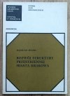 Rajmund Mydel Rozwój struktury przestrzennej miasta Krakowa