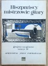 Hiszpańscy mistrzowie gitary. Grajmy na gitarze zeszyt XV