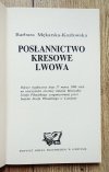 Barbara Mękarska-Kozłowska Posłannictwo kresowe Lwowa w czynie zbrojnym Józefa Piłsudskiego
