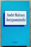 Andre Malraux Antypamiętniki