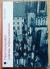 Piotr Gierowski Praski strukturalizm: przekroje, miejsca, tożsamości