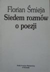 Florian Śmieja • Siedem rozmów o poezji [Barańczak, Hartwig, Międzyrzecki, Ihnatowicz]