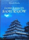 Henryk Socha Zamki i miecze samurajów