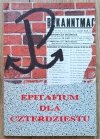 Epitafium dla czterdziestu. Pięćdziesiąta rocznica egzekucji przy ulicy Botanicznej w Krakowie
