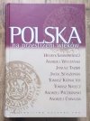 Henryk Samsonowicz, Janusz Tazbir, Andrzej Wyczański Polska na przestrzeni wieków