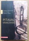 Stanisław Salmonowicz, Janusz Szwaja, Stanisław Waltoś Pitaval krakowski