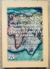 Zbigniew Długosz Historia odkryć geograficznych i poznania świata w zarysie