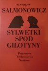 Stanisław Salmonowicz • Sylwetki spod gilotyny