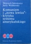 Wojciech Sokolewicz, Jerzy Wróblewski • Komunizm i 'Nowa Lewica' - krytyka systemu amerykańskiego
