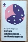 Maryla Hopfinger Kultura współczesna - audiowizualność