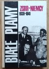 Białe plamy: ZSRR - Niemcy 1939-1941