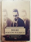 Katarzyna Kuczyńska-Koschany Rilke poetów polskich