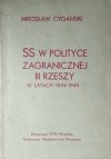 Mirosław Cygański • SS w polityce zagranicznej III Rzeszy w latach 1934-1945