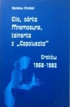 Stanisław Grodziski • Klio, córka Mnemosyne, kelnerka z 'Kopciuszka'. Kraków 1968-1982 [dedykacja autorska]