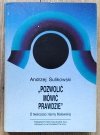 Andrzej Sulikowski 'Pozwolić mówić prawdzie'. O twórczości Hanny Malewskiej