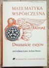 Lynn Arthur Steen Matematyka współczesna. Dwanaście esejów