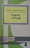 Halina Filipowicz-Findlay • Eugene O'Neill