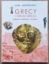 Grecy i Wielka Grecja. Cuda archeologii