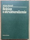  Adam Schaff Szkice o strukturalizmie