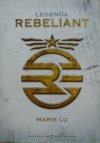 Marie Lu • Legenda. Rebeliant