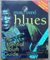 MusicHound: Blues. The Essential Album Guide