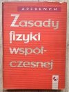 A.P. French Zasady fizyki współczesnej