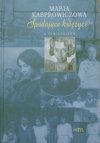 Maria Kasprowiczowa • Spadające księżyce. Z pamiętników