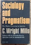 C. Wright Mills Sociology and Pragmatism