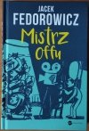 Jacek Fedorowicz • Mistrz offu [dedykacja autorska]