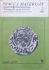 Prace i materiały Muzeum Archeologicznego i Etnograficznego w Łodzi 5/1985 [numizmatyka, monety, mennictwo]