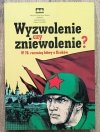 Wyzwolenie czy zniewolenie? W 70. rocznicę bitwy o Kraków