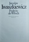 Jarosław Iwaszkiewicz • Podróże do Włoch