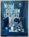Wśród mistrzów i partaczy. Katalog wystawy