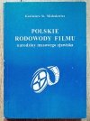 Kazimierz St. Michalewicz Polskie rodowody filmu. Narodziny masowego zjawiska