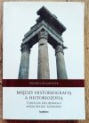 Andrzej Gillmeister Między historiografią a historiozofią